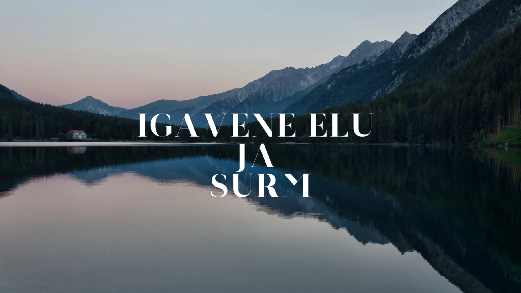 igavene elu ja surm